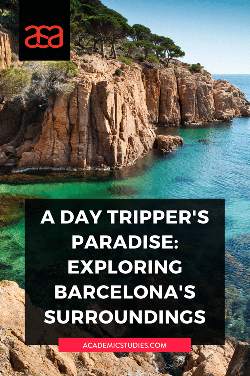 A Day Tripper's Paradise: Exploring Barcelona's Surroundings