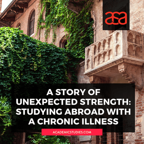 A Story of Unexpected Strength: Studying Abroad with a Chronic Illness