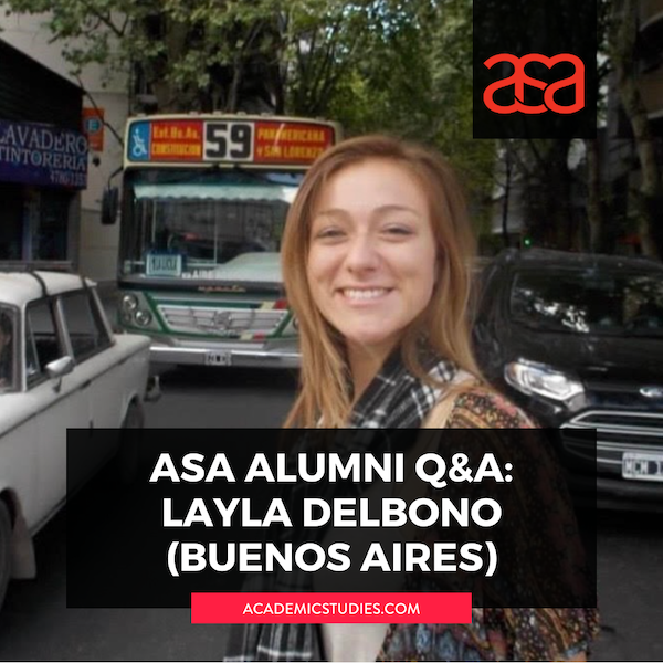 ASA Alumni Interviews: Layla Delbono - Buenos Aires